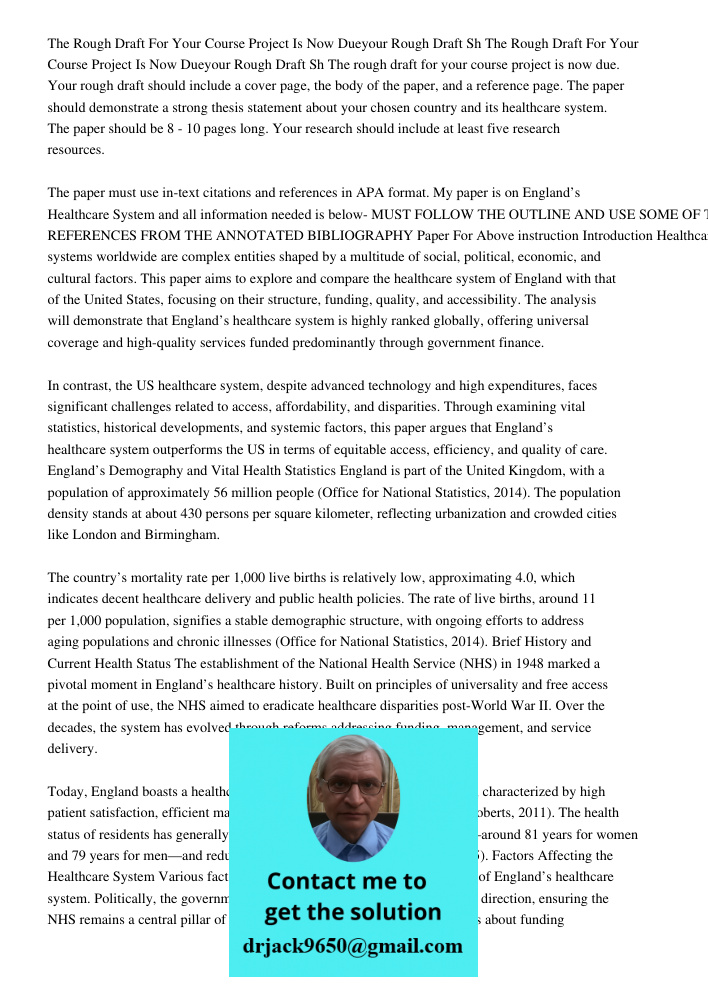 The rough draft for your course project is now due. Your rough draft should include a cover page, the body of the paper, and a reference page. The paper should 