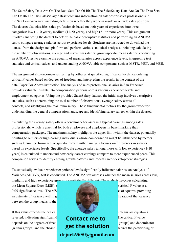 The SalesSalary dataset contains information on salaries for sales professionals in the San Francisco area, including details on whether they work in inside or 