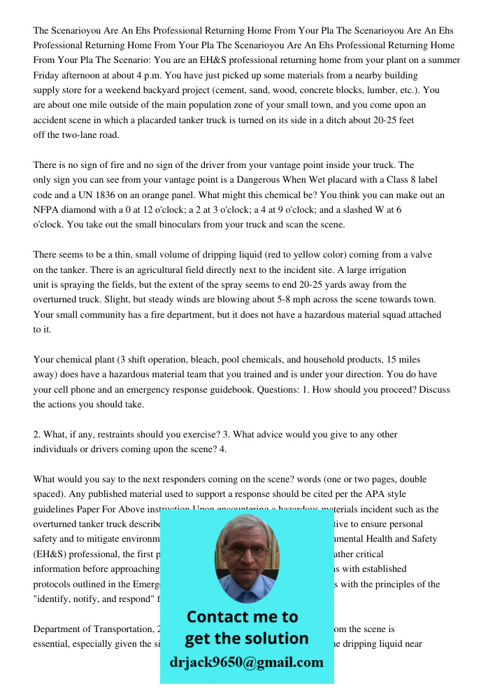 The Scenarioyou Are An Ehs Professional Returning Home From Your Pla The Scenario: You are an EH&S professional returning home from your plant on a summer Frida