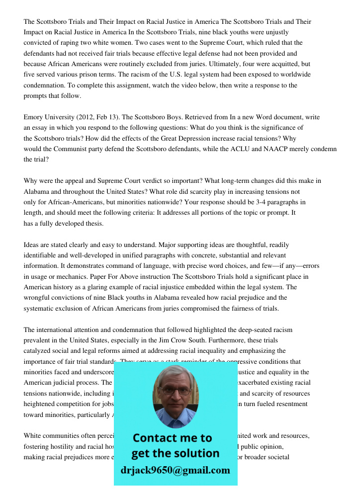 In the Scottsboro Trials, nine black youths were unjustly convicted of raping two white women. Two cases went to the Supreme Court, which ruled that the defenda