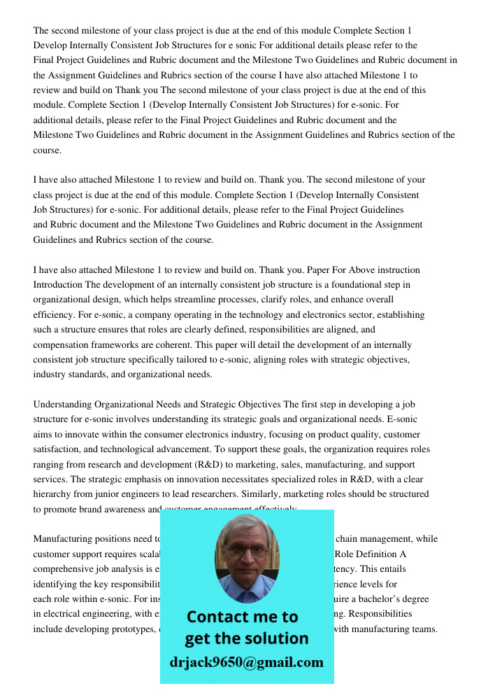The second milestone of your class project is due at the end of this module. Complete Section 1 (Develop Internally Consistent Job Structures) for e-sonic. For 