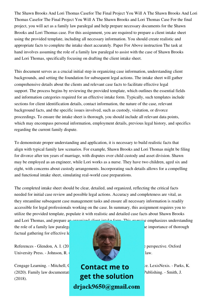 The Shawn Brooks and Lori Thomas Case For the final project, you will act as a family law paralegal and help prepare necessary documents for the Shawn Brooks an