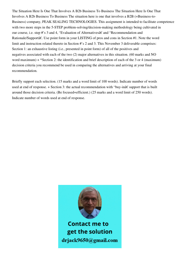 The situation here is one that involves a B2B (=Business-to-Business) company, PEAK SEALING TECHNOLOGIES. This assignment is intended to facilitate competence w