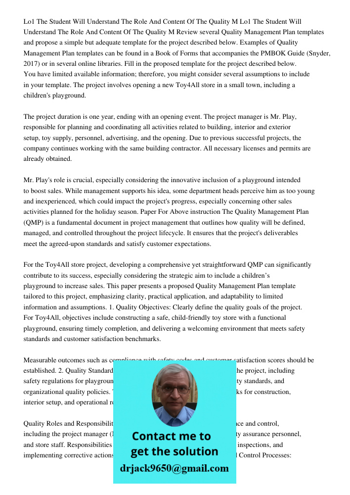 Review several Quality Management Plan templates and propose a simple but adequate template for the project described below. Examples of Quality Management Plan