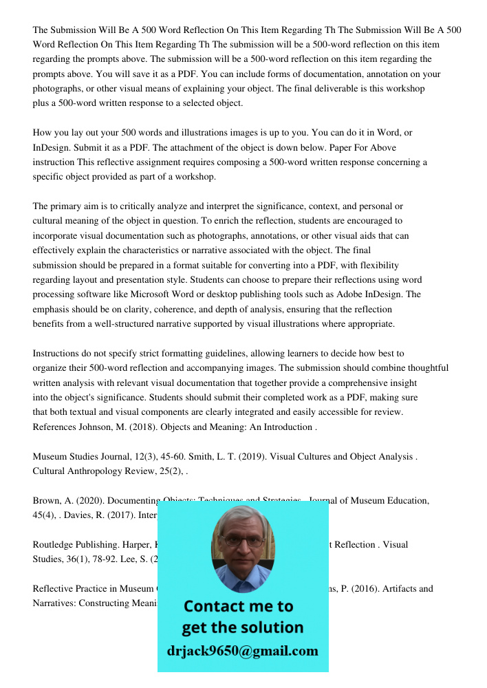 The submission will be a 500-word reflection on this item regarding the prompts above. The submission will be a 500-word reflection on this item regarding the p
