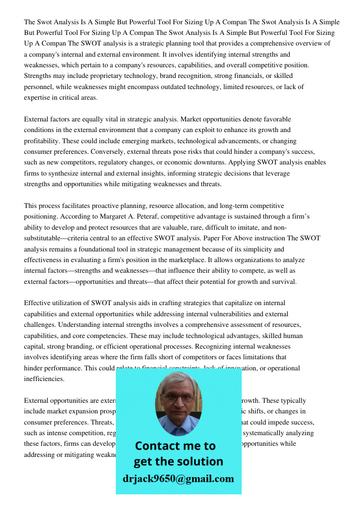 The Swot Analysis Is A Simple But Powerful Tool For Sizing Up A Compan The SWOT analysis is a strategic planning tool that provides a comprehensive overview of 