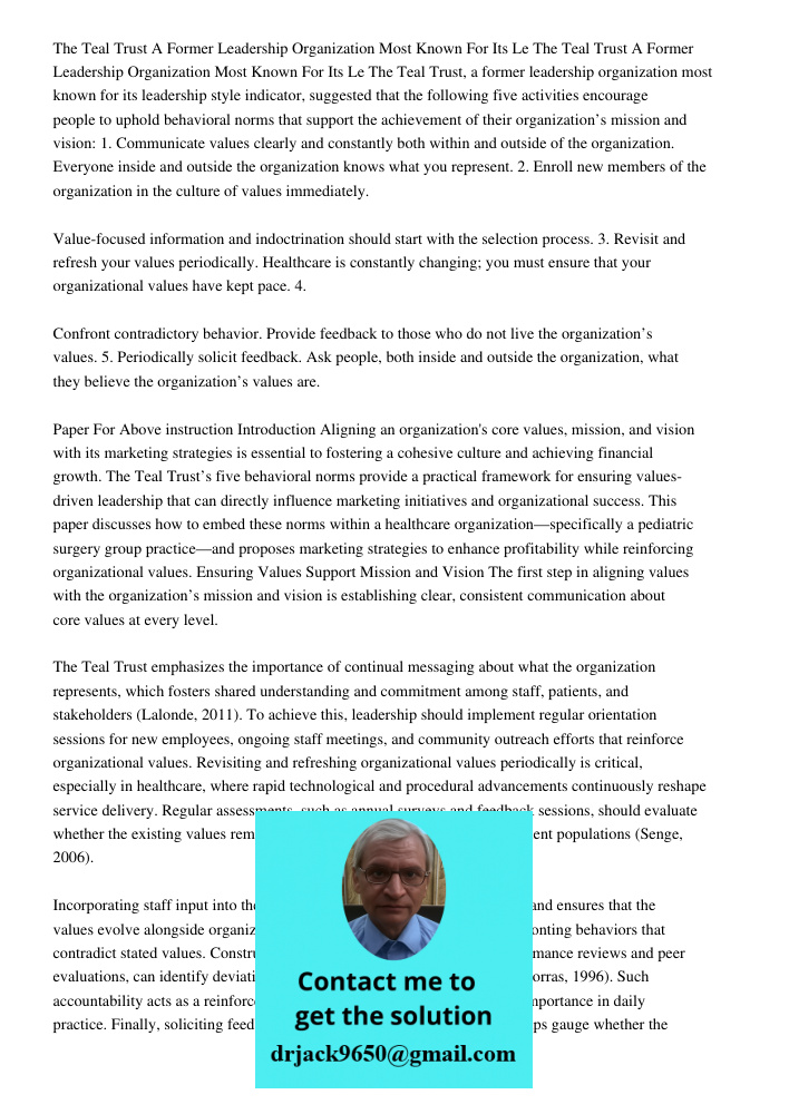 The Teal Trust, a former leadership organization most known for its leadership style indicator, suggested that the following five activities encourage people to