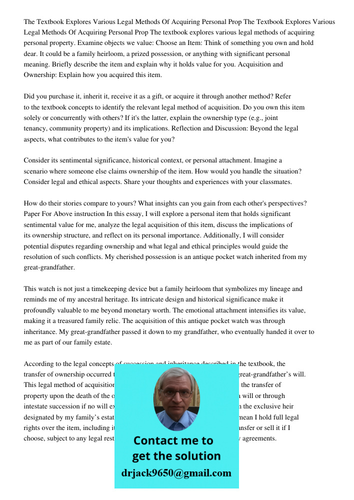 The textbook explores various legal methods of acquiring personal property. Examine objects we value: Choose an Item: Think of something you own and hold dear. 