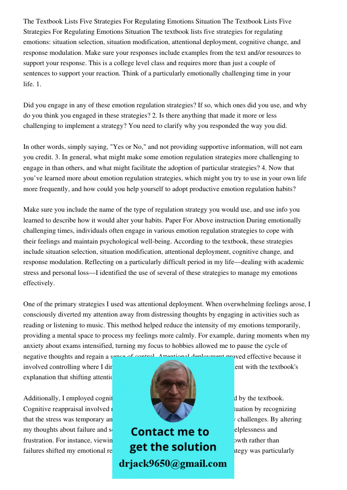 The textbook lists five strategies for regulating emotions: situation selection, situation modification, attentional deployment, cognitive change, and response 