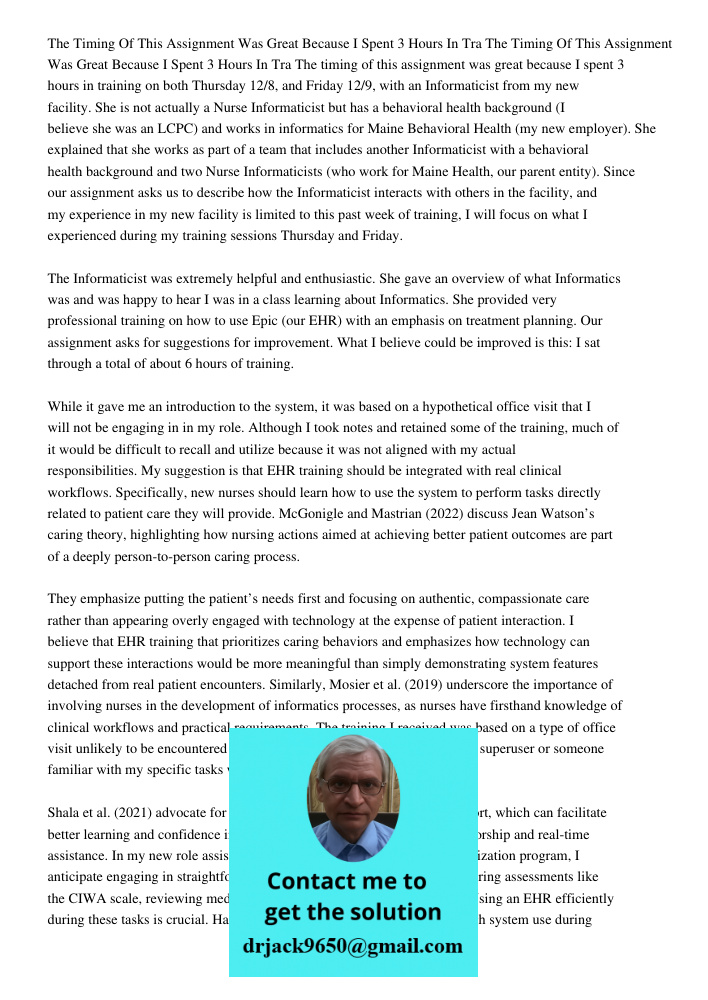 The timing of this assignment was great because I spent 3 hours in training on both Thursday 12/8, and Friday 12/9, with an Informaticist from my new facility. 