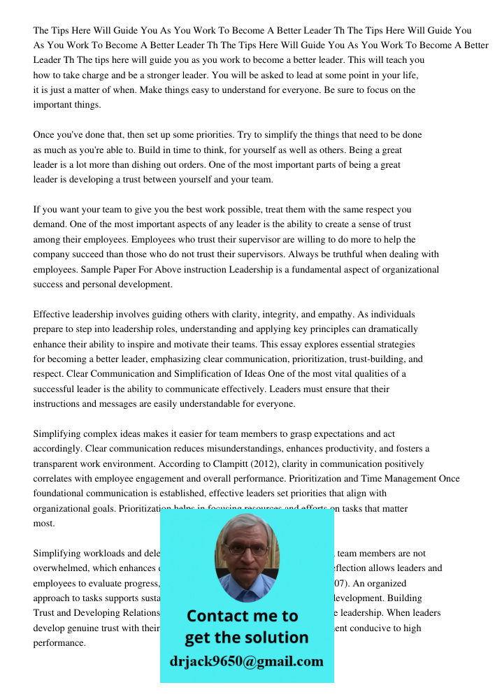 The Tips Here Will Guide You As You Work To Become A Better Leader Th The tips here will guide you as you work to become a better leader. This will teach you ho