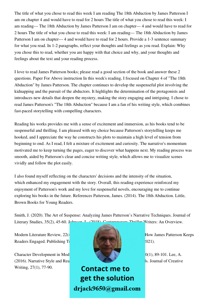 The title of what you chose to read this week: I am reading--- The 18th Abduction by James Patterson I am on chapter--- 4 and would have to read for 2 hours. Pr