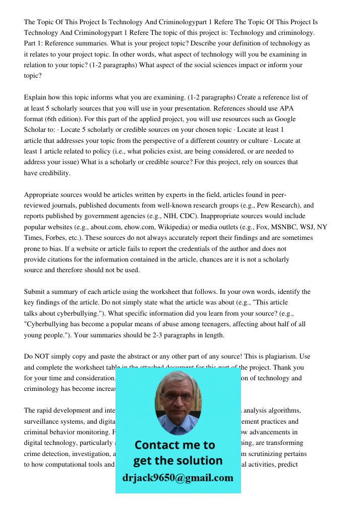 The topic of this project is: Technology and criminology. Part 1: Reference summaries. What is your project topic? Describe your definition of technology as it 