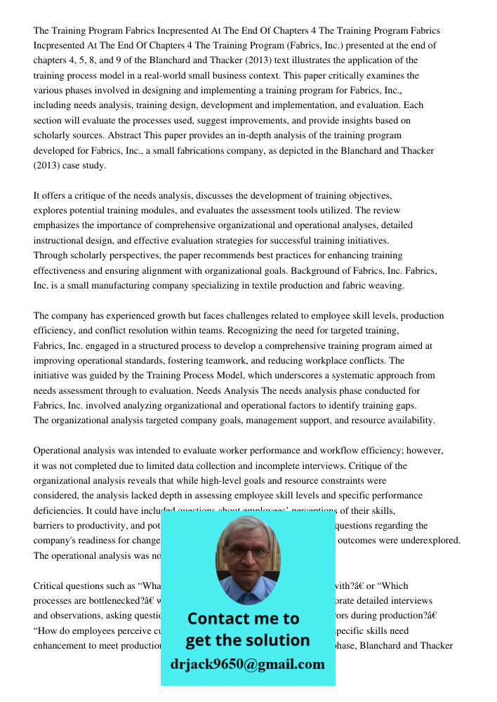 The Training Program (Fabrics, Inc.) presented at the end of chapters 4, 5, 8, and 9 of the Blanchard and Thacker (2013) text illustrates the application of the