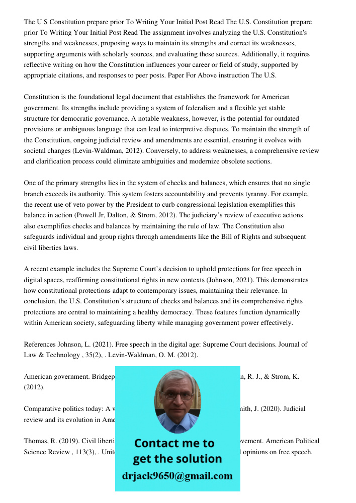 The assignment involves analyzing the U.S. Constitution's strengths and weaknesses, proposing ways to maintain its strengths and correct its weaknesses, support