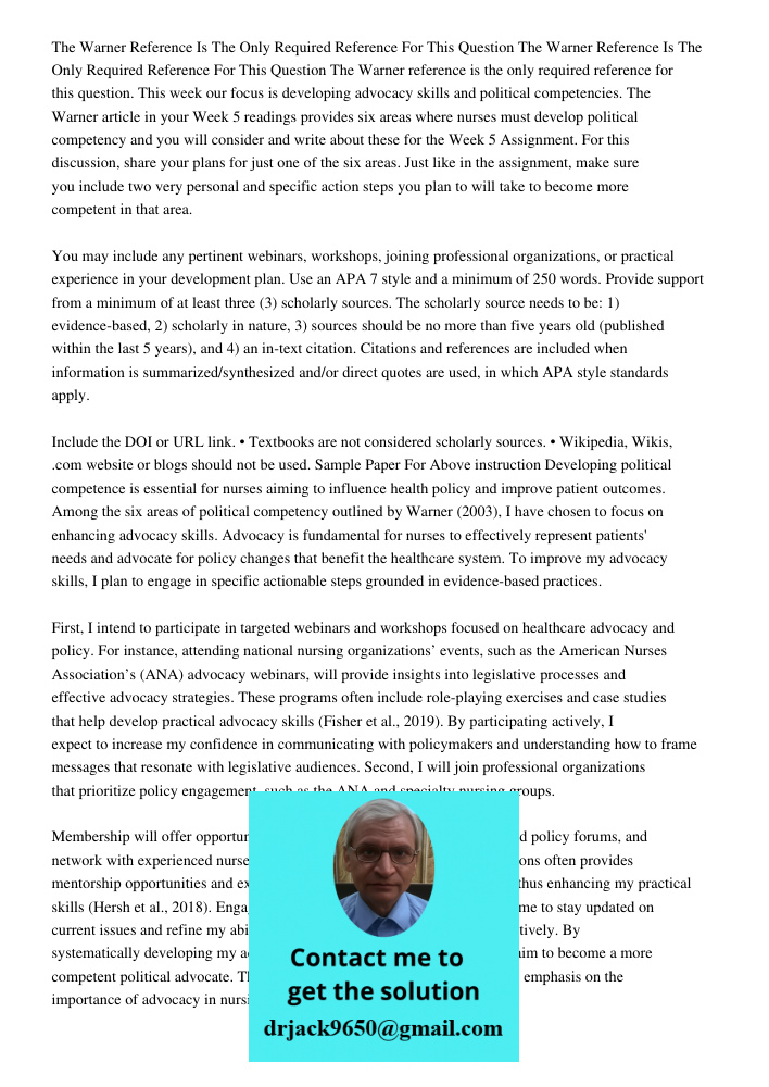 The Warner reference is the only required reference for this question. This week our focus is developing advocacy skills and political competencies. The Warner 