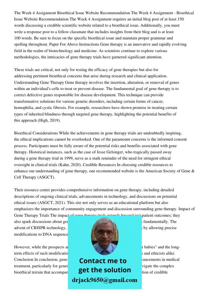 The Week 4 Assignment requires an initial blog post of at least 150 words discussing a credible scientific website related to a bioethical issue. Additionally, 