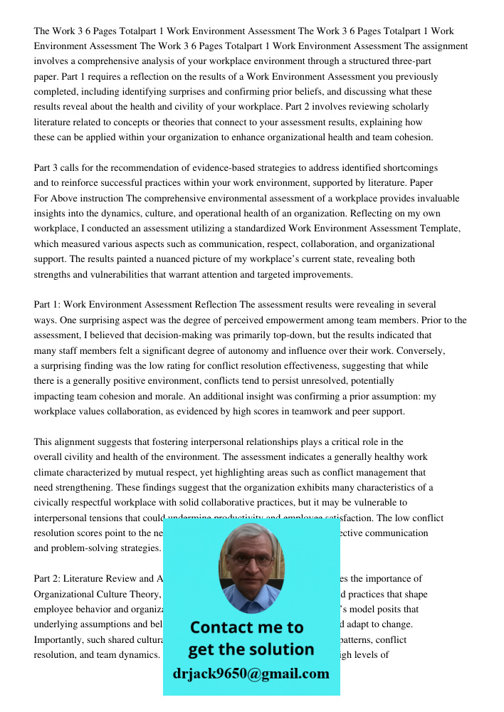 The Work 3 6 Pages Totalpart 1 Work Environment Assessment The assignment involves a comprehensive analysis of your workplace environment through a structured t