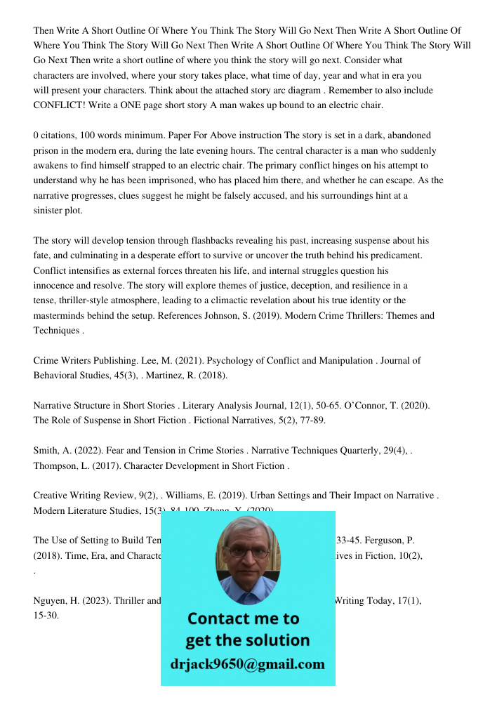 Then Write A Short Outline Of Where You Think The Story Will Go Next Then write a short outline of where you think the story will go next. Consider what charact