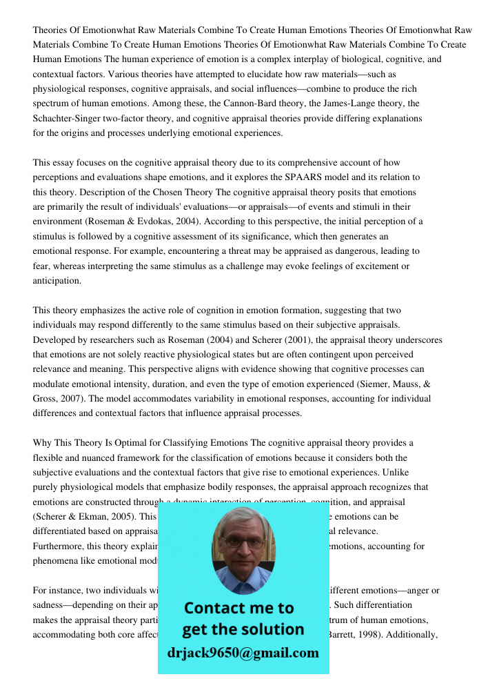 Theories Of Emotionwhat Raw Materials Combine To Create Human Emotions The human experience of emotion is a complex interplay of biological, cognitive, and cont