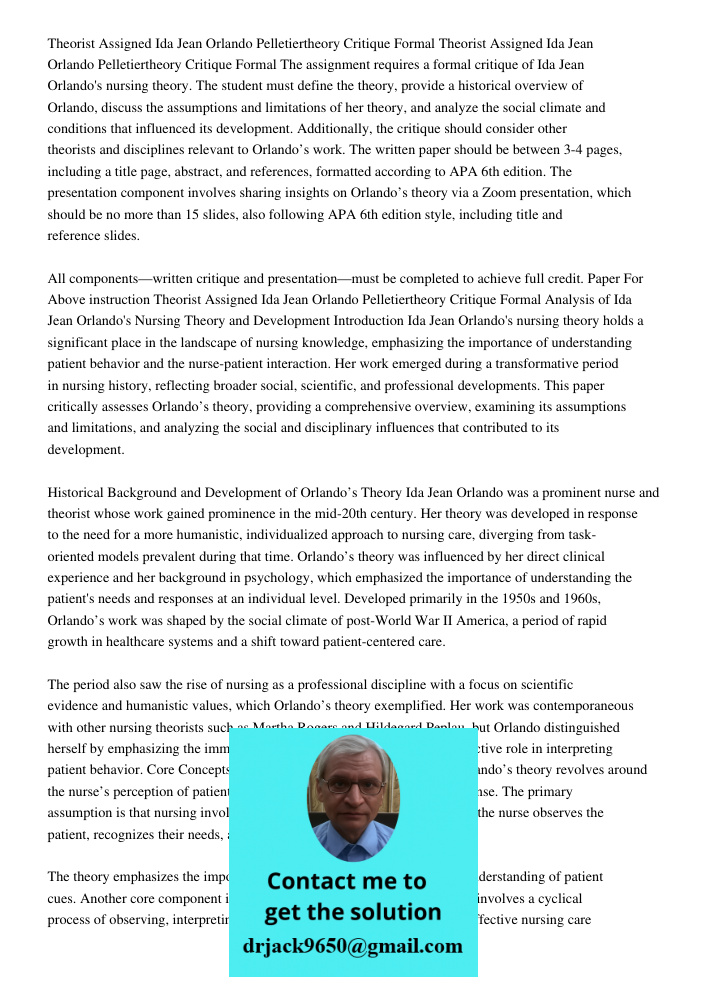 The assignment requires a formal critique of Ida Jean Orlando's nursing theory. The student must define the theory, provide a historical overview of Orlando, di