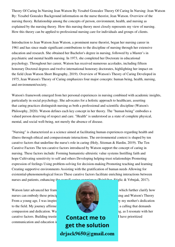 Background information on the nurse theorist, Jean Watson. Overview of the nursing theory. Relationship among the concepts of person, environment, health, and n