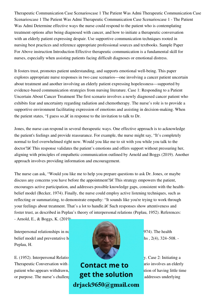 Therapeutic Communication Case Scenarioscase 1 The Patient Was Admi Determine effective ways the nurse could respond to the patient who is contemplating treatme