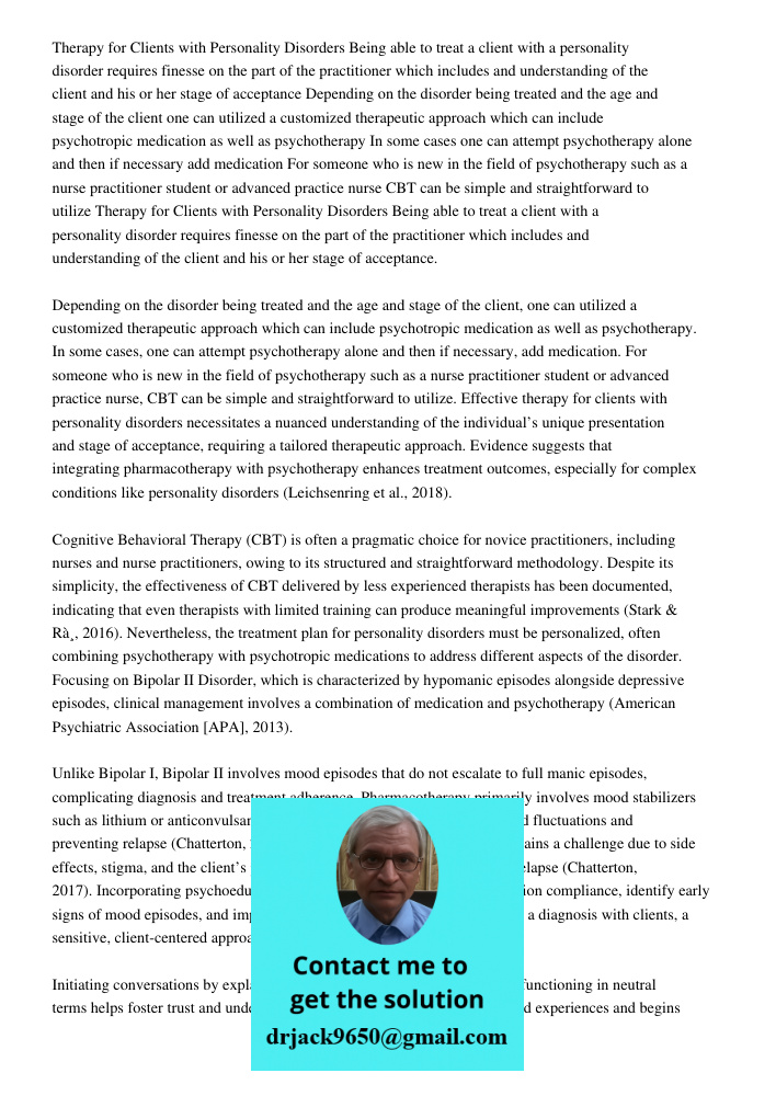 Effective therapy for clients with personality disorders necessitates a nuanced understanding of the individual’s unique presentation and stage of acceptance, r