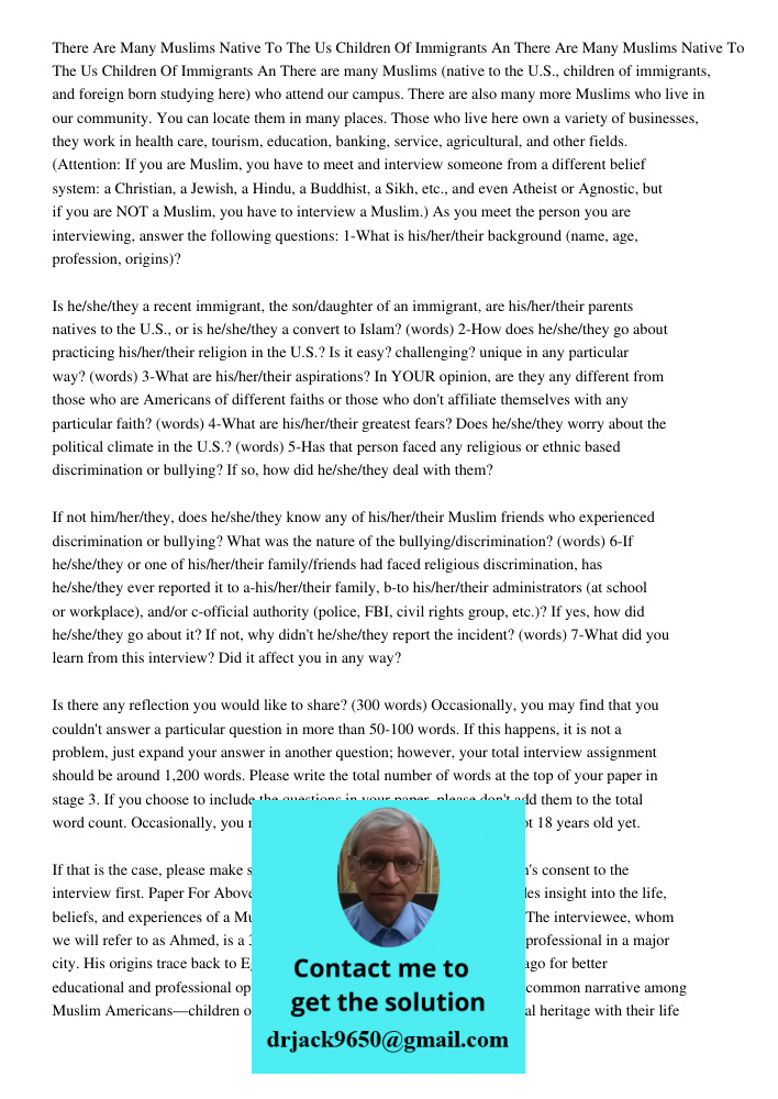 There are many Muslims (native to the U.S., children of immigrants, and foreign born studying here) who attend our campus. There are also many more Muslims who 
