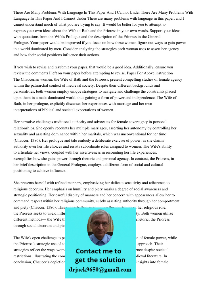 There are many problems with language in this paper, and I cannot understand much of what you are trying to say. It would be better for you to attempt to expres