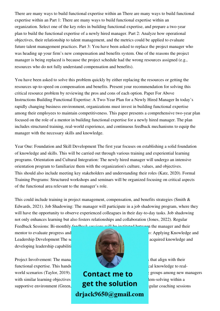 Part 1: There are many ways to build functional expertise within an organization. Select one of the key roles in building functional expertise, and prepare a tw