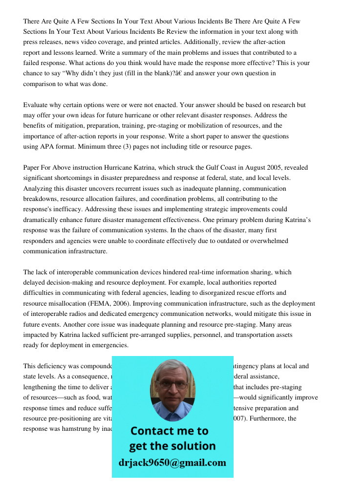 Review the information in your text along with press releases, news video coverage, and printed articles. Additionally, review the after-action report and lesso