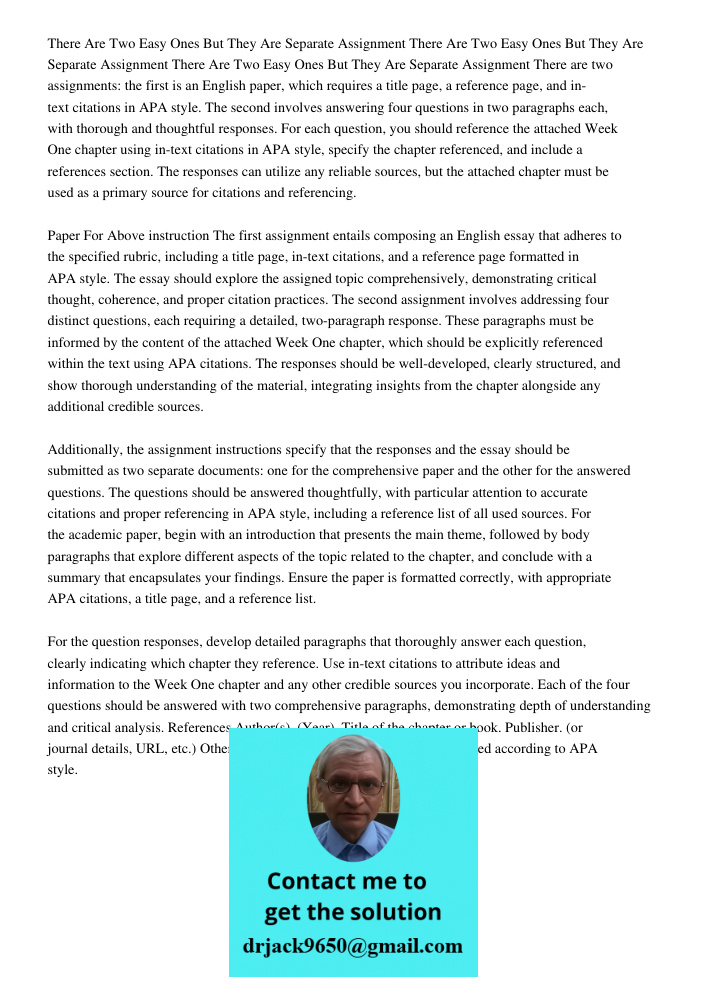 There Are Two Easy Ones But They Are Separate Assignment There are two assignments: the first is an English paper, which requires a title page, a reference page
