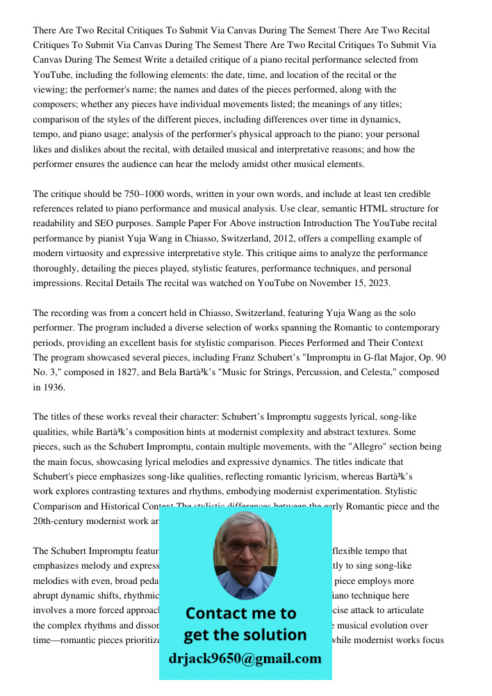 There Are Two Recital Critiques To Submit Via Canvas During The Semest Write a detailed critique of a piano recital performance selected from YouTube, including