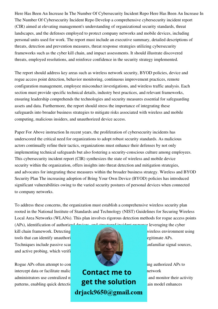Develop a comprehensive cybersecurity incident report (CIR) aimed at elevating management's understanding of organizational security standards, threat landscape