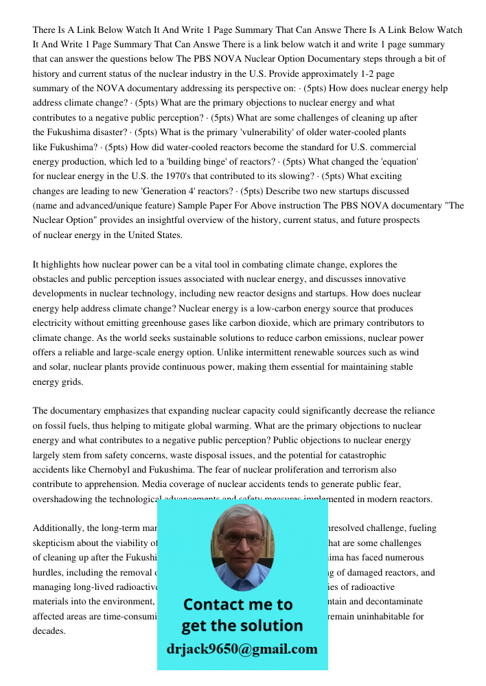 There is a link below watch it and write 1 page summary that can answer the questions below The PBS NOVA Nuclear Option Documentary steps through a bit of histo