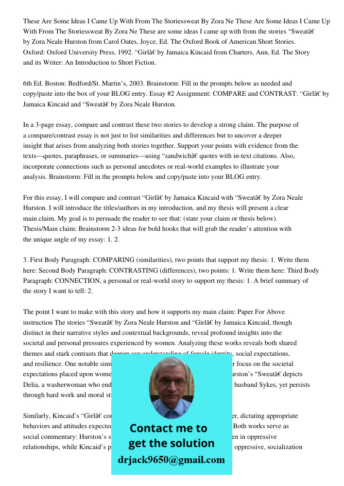 These are some ideas I came up with from the stories “Sweat” by Zora Neale Hurston from Carol Oates, Joyce, Ed. The Oxford Book of American Short Stories. Oxfor