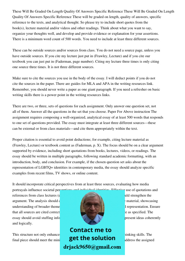 These will be graded on length, quality of answers, specific reference to the texts, and analytical thought. So please try to include short quotes from the book