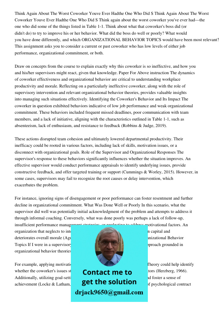 Think again about the worst coworker you've ever had—the one who did some of the things listed in Table 1-1. Think about what that coworker's boss did (or didn'