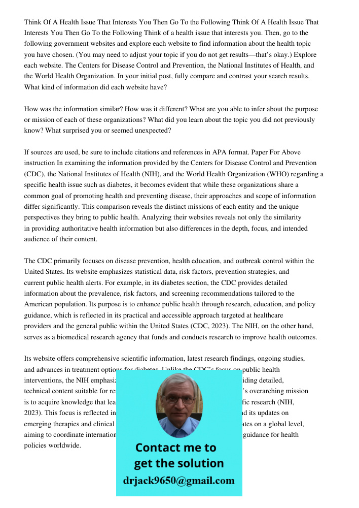 Think of a health issue that interests you. Then, go to the following government websites and explore each website to find information about the health topic yo