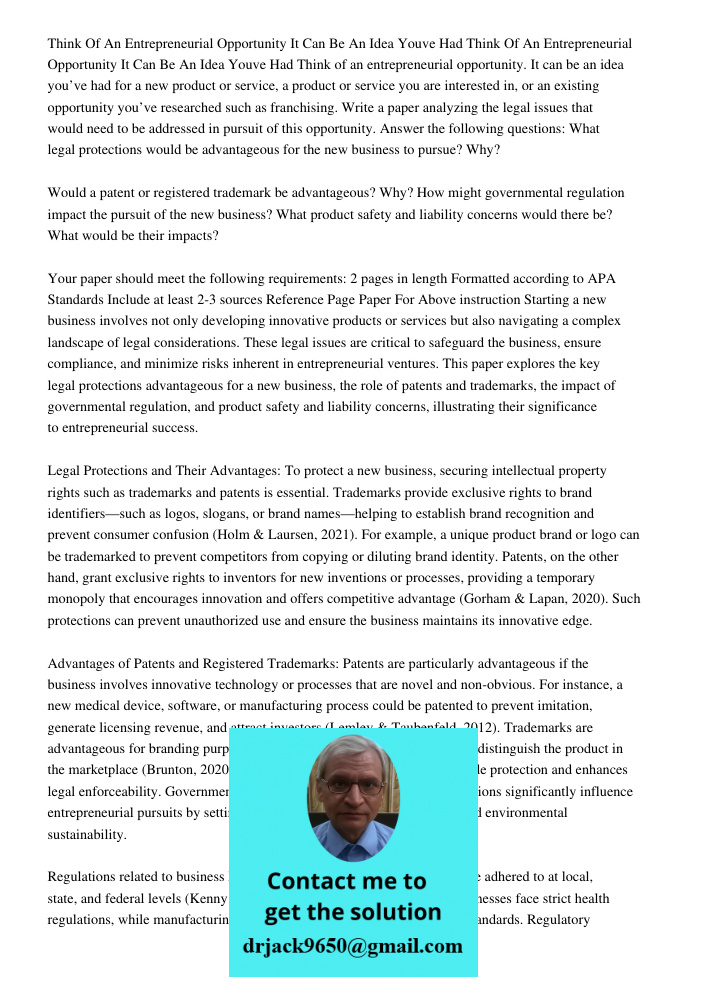Think of an entrepreneurial opportunity. It can be an idea you’ve had for a new product or service, a product or service you are interested in, or an existing o