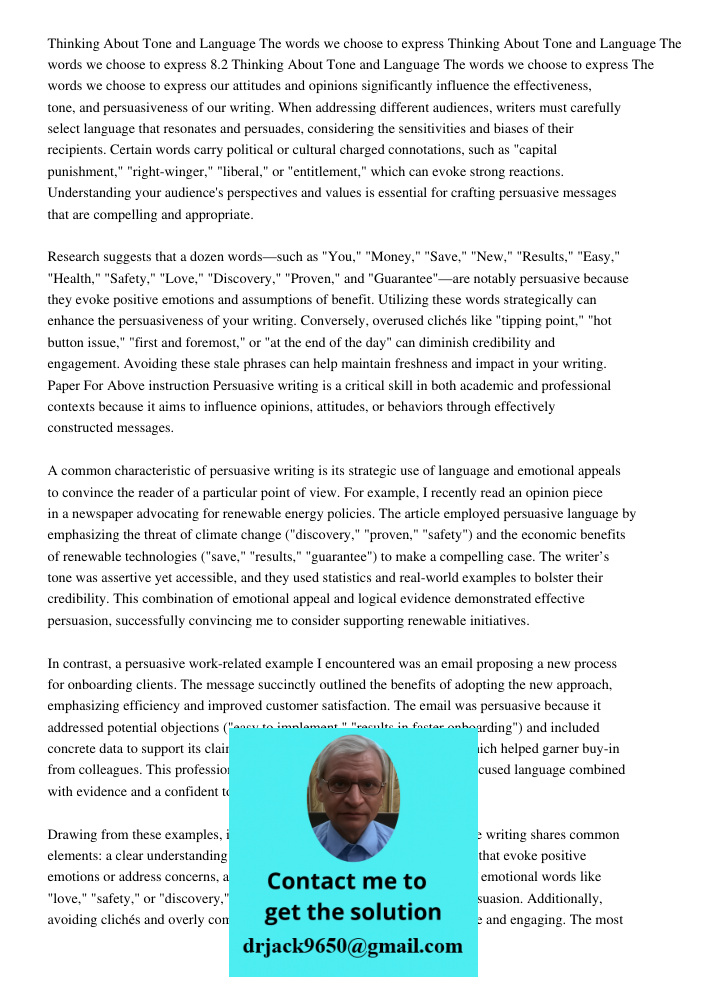 Thinking About Tone and Language The words we choose to express The words we choose to express our attitudes and opinions significantly influence the effectiven