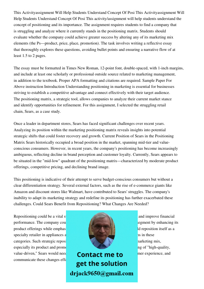 This activity/assignment will help students understand the concept of positioning and its importance. The assignment requires students to find a company that is