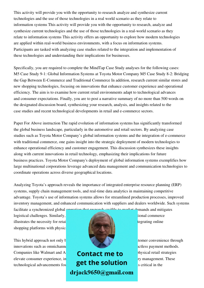This activity offers an opportunity to explore how modern technologies are applied within real-world business environments, with a focus on information systems.