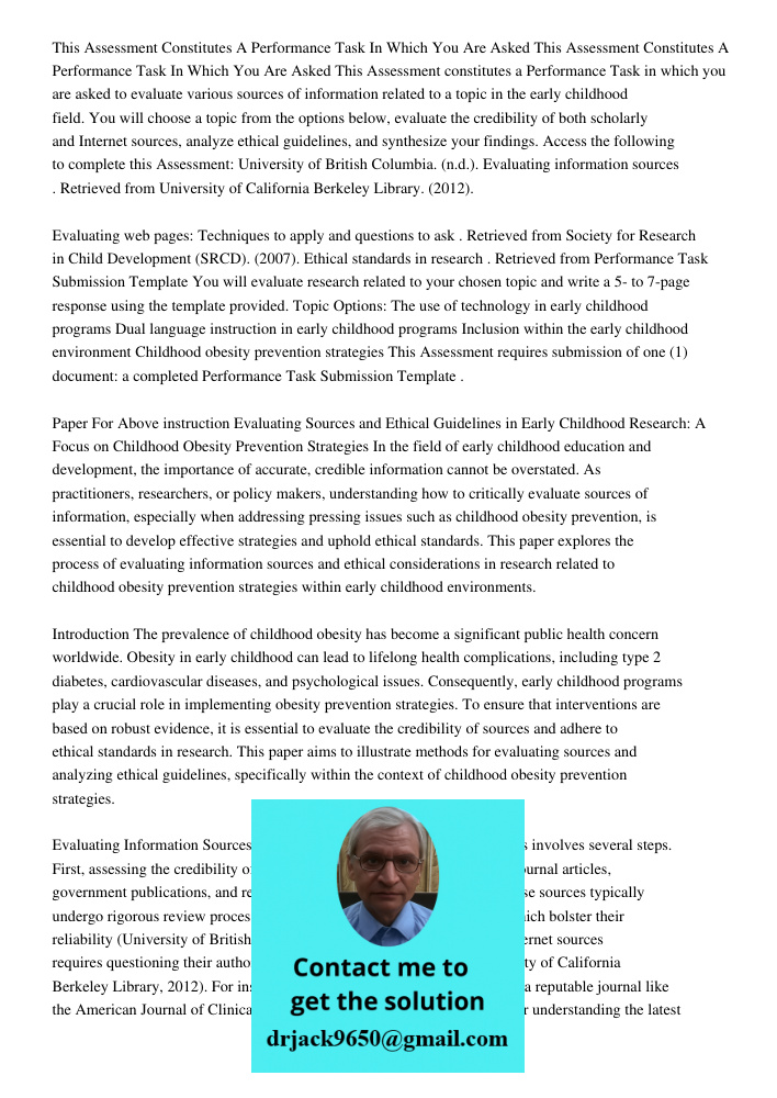 This Assessment constitutes a Performance Task in which you are asked to evaluate various sources of information related to a topic in the early childhood field