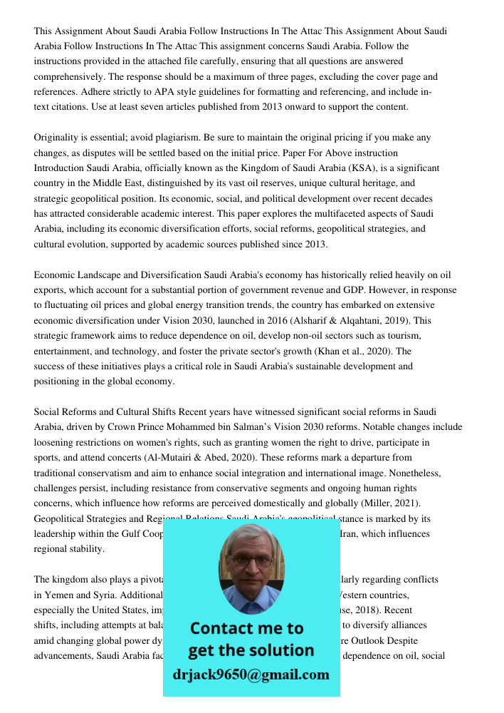 This assignment concerns Saudi Arabia. Follow the instructions provided in the attached file carefully, ensuring that all questions are answered comprehensively