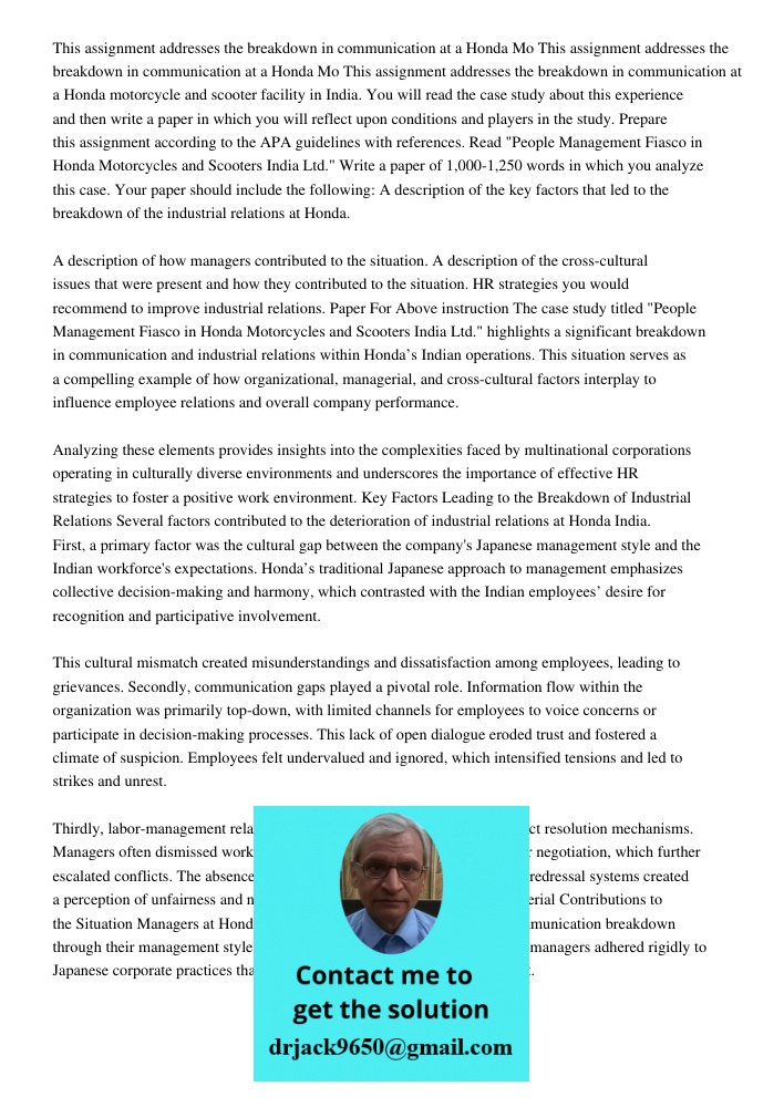 This assignment addresses the breakdown in communication at a Honda motorcycle and scooter facility in India. You will read the case study about this experience