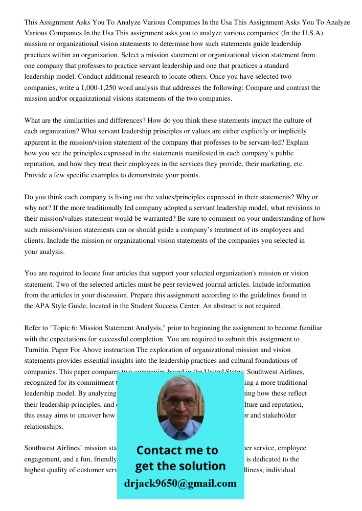 This assignment asks you to analyze various companies' (In the U.S.A) mission or organizational vision statements to determine how such statements guide leaders