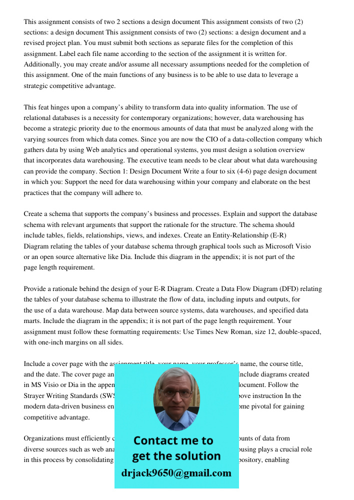 This assignment consists of two (2) sections: a design document and a revised project plan. You must submit both sections as separate files for the completion o