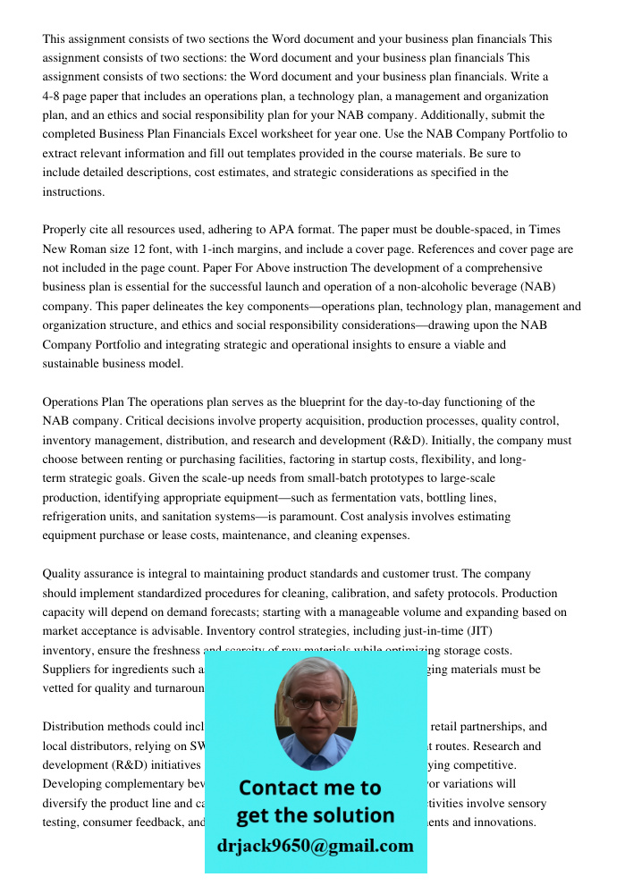 This assignment consists of two sections: the Word document and your business plan financials. Write a 4-8 page paper that includes an operations plan, a techno